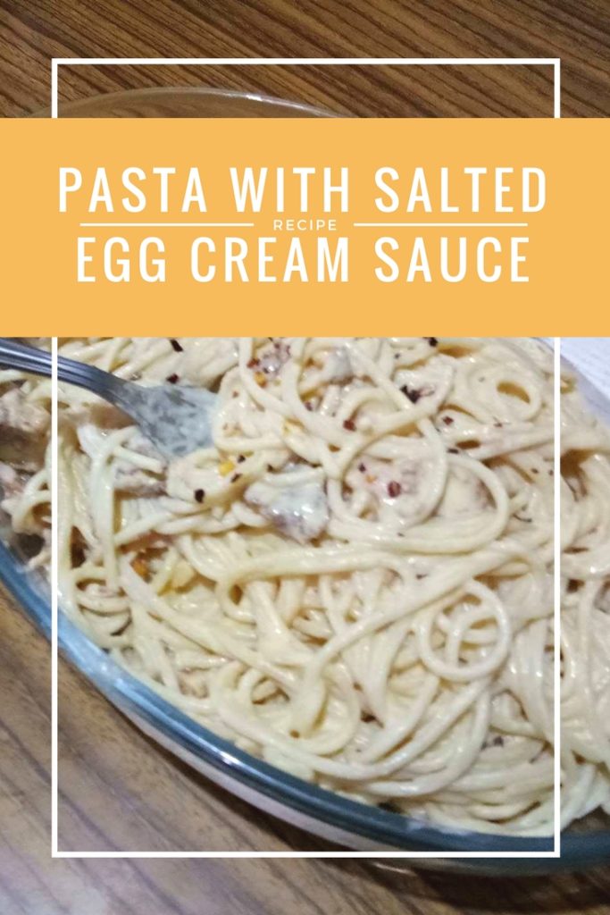 Pasta with Salted Egg Cream Sauce 2