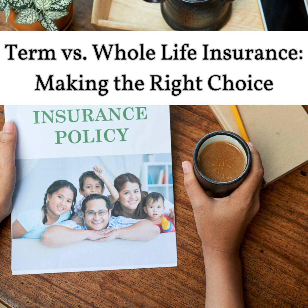Term vs. Whole Life Insurance: A Mom's Guide to Making the Right Choice 4 Term vs. Whole Life Insurance: A Mom's Guide to Making the Right Choice 4